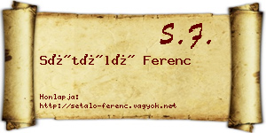 Sétáló Ferenc névjegykártya
